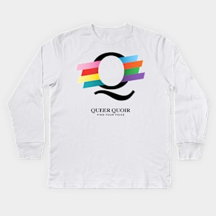 Queer Quoir - On White Kids Long Sleeve T-Shirt